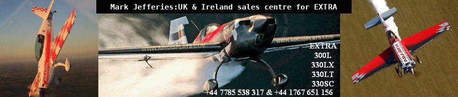 Mark Jefferies: UK & Ireland sales centre for EXTRA – Extra 300L, 330LX, 330LT, 330SC – +44 7785 538 317